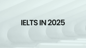 IELTS In 2025
